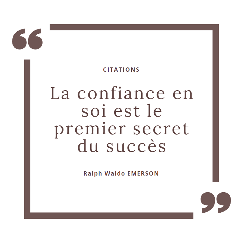 Citation : la confiance en soi est le premier secret du succès de Ralph Waldo Emerson